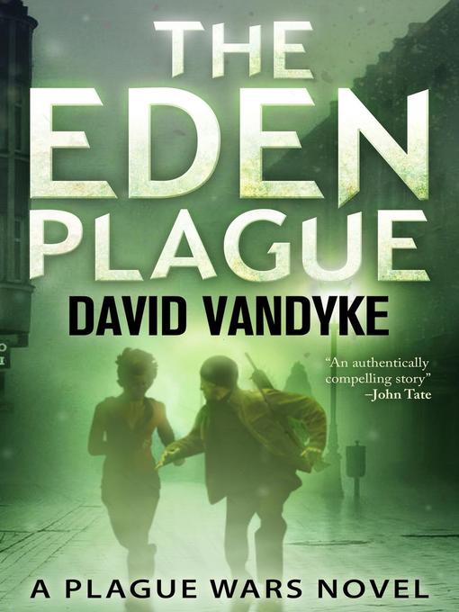 Title details for The Eden Plague by David VanDyke - Available